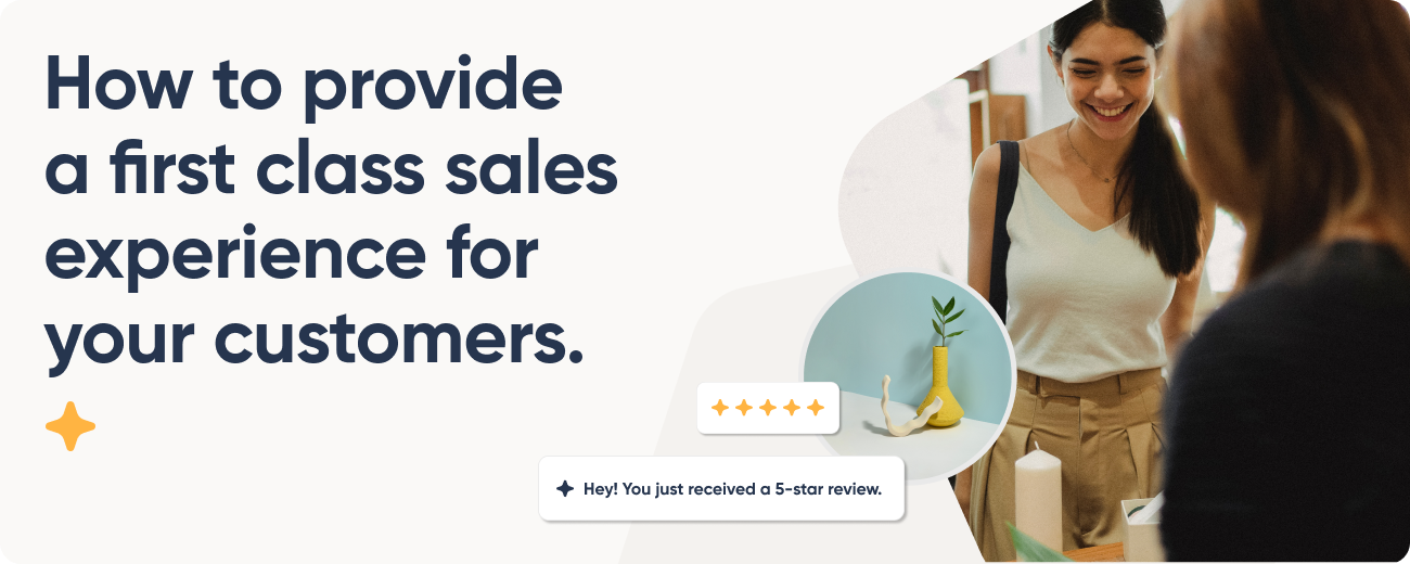 How to provide a first-class sales experience for your customers